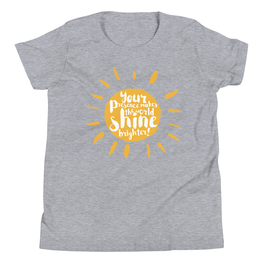 Your Presence Makes the World Shine - Youth Short Sleeve T-Shirt