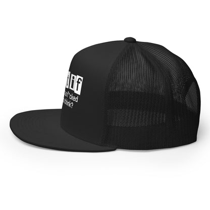 What if you're not as f*cked up | Trucker Cap | Dark