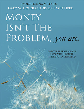 Money Isn't The Problem, You Are