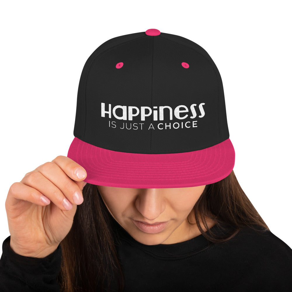 Happiness Is Just a Choice | Snapback Hat