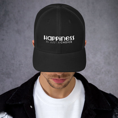 Happiness Is Just a Choice | Trucker Cap