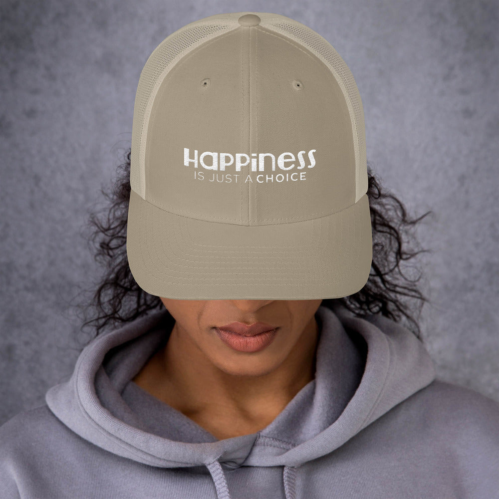 Happiness Is Just a Choice | Trucker Cap