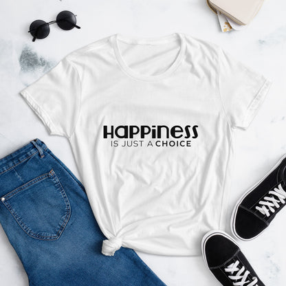 Happiness is Just a Choice | Women's short sleeve t-shirt