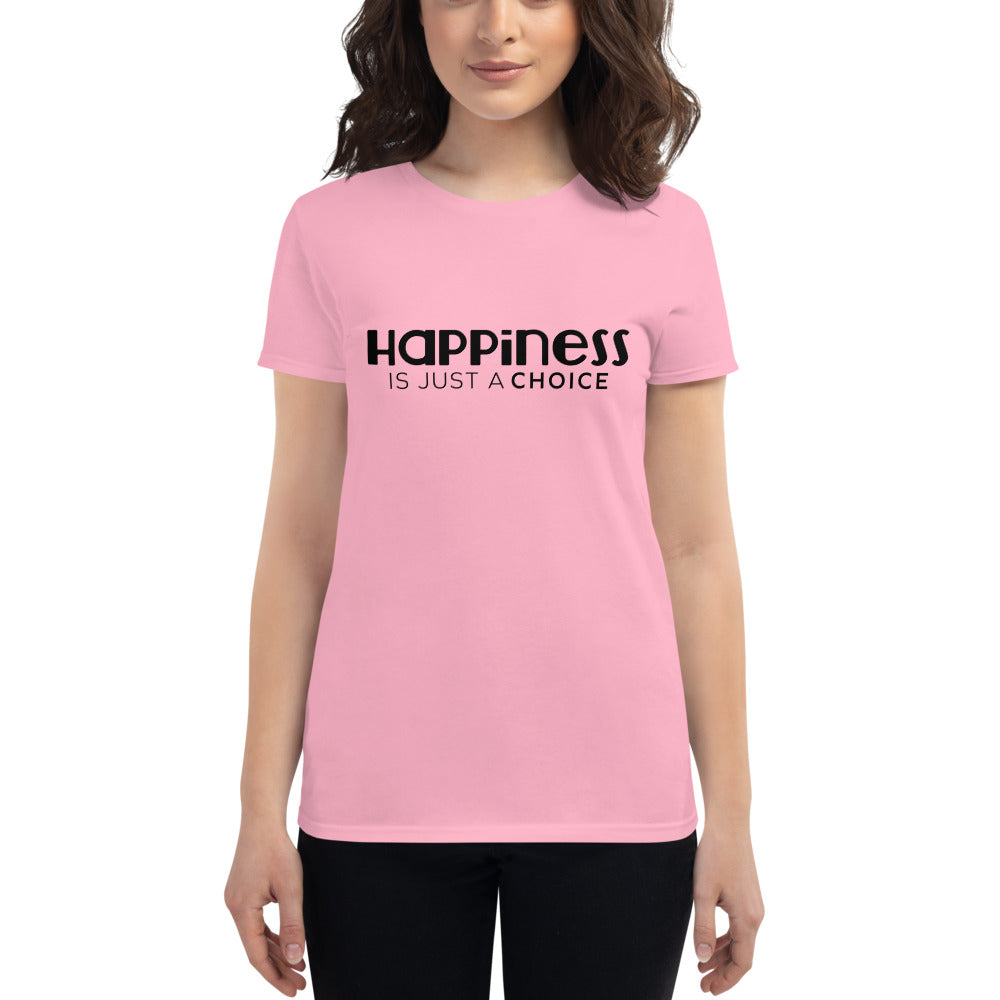 Happiness is just a choice | Women's short sleeve t-shirt