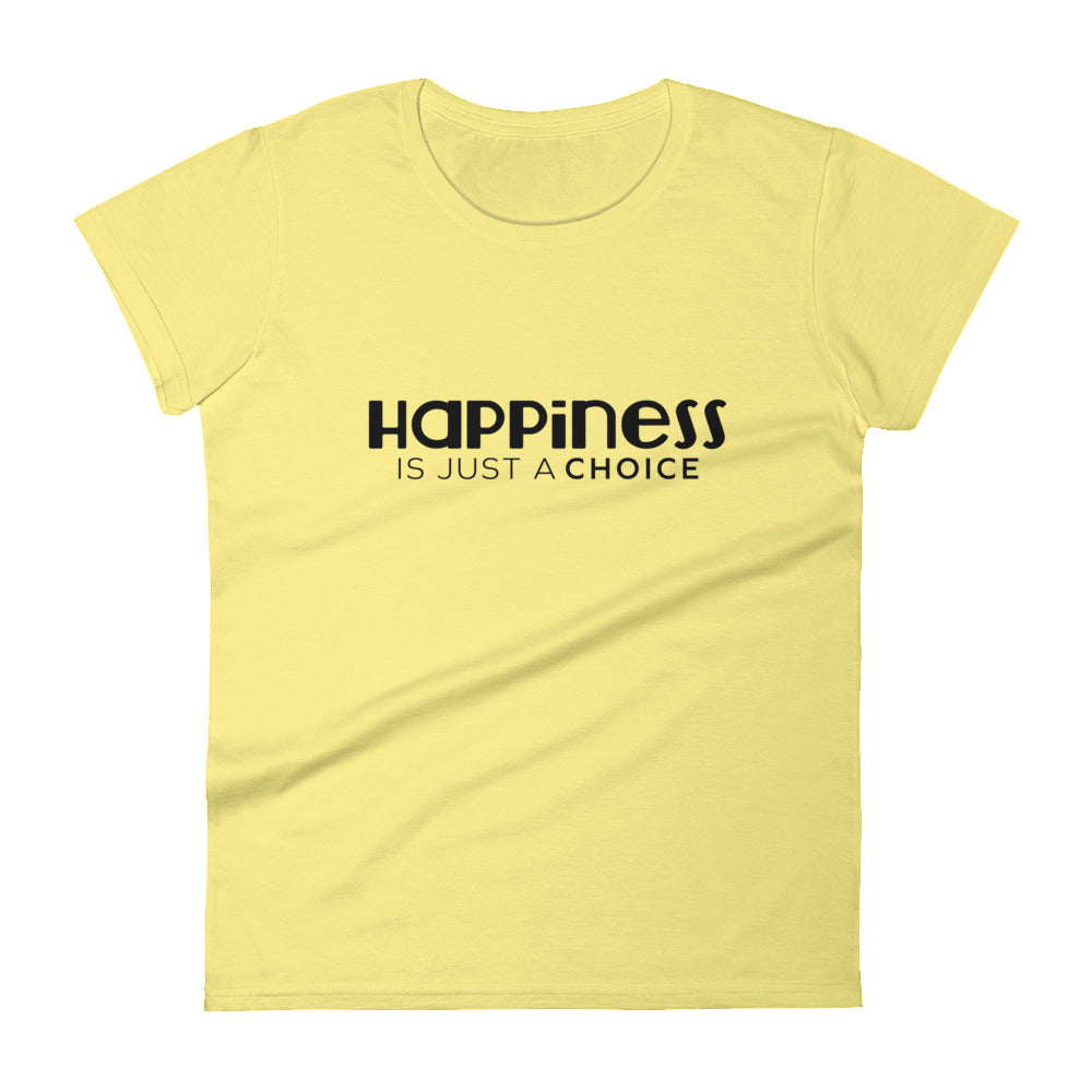 Happiness is just a choice | Women's short sleeve t-shirt