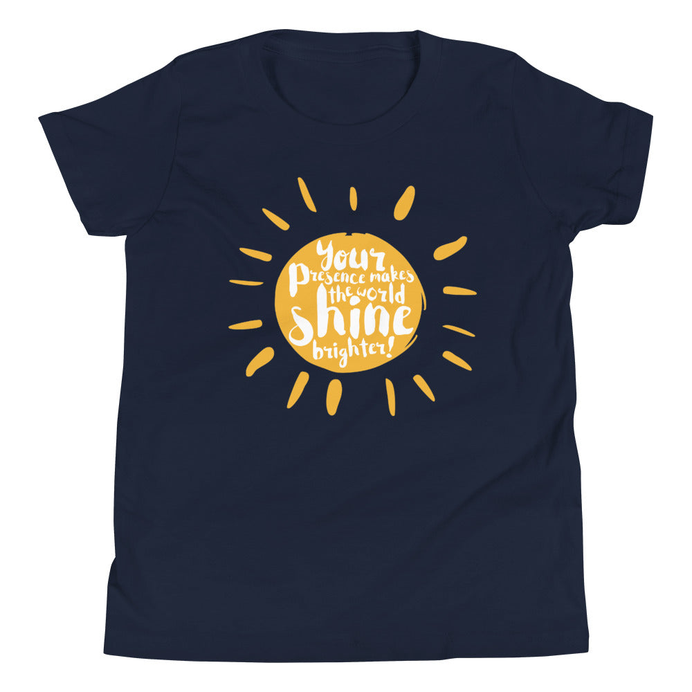 Your Presence Makes the World Shine - Youth Short Sleeve T-Shirt