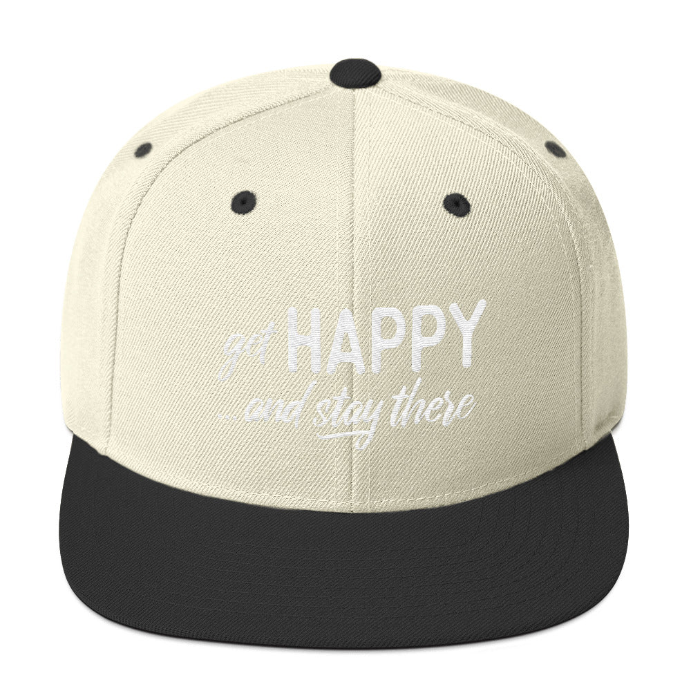 Get Happy and Stay There | Snapback Hat