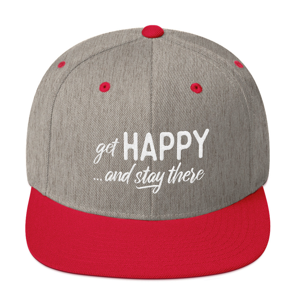 Get Happy and Stay There | Snapback Hat