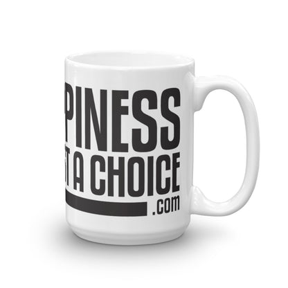 Happiness is Just a Choice COM | Mug