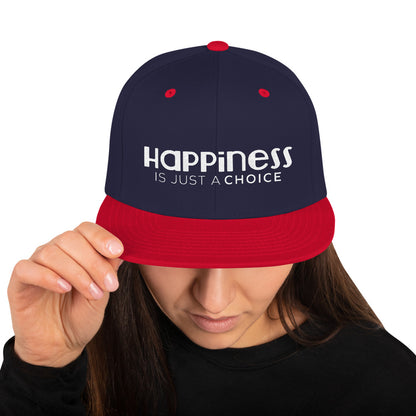 Happiness Is Just a Choice | Snapback Hat