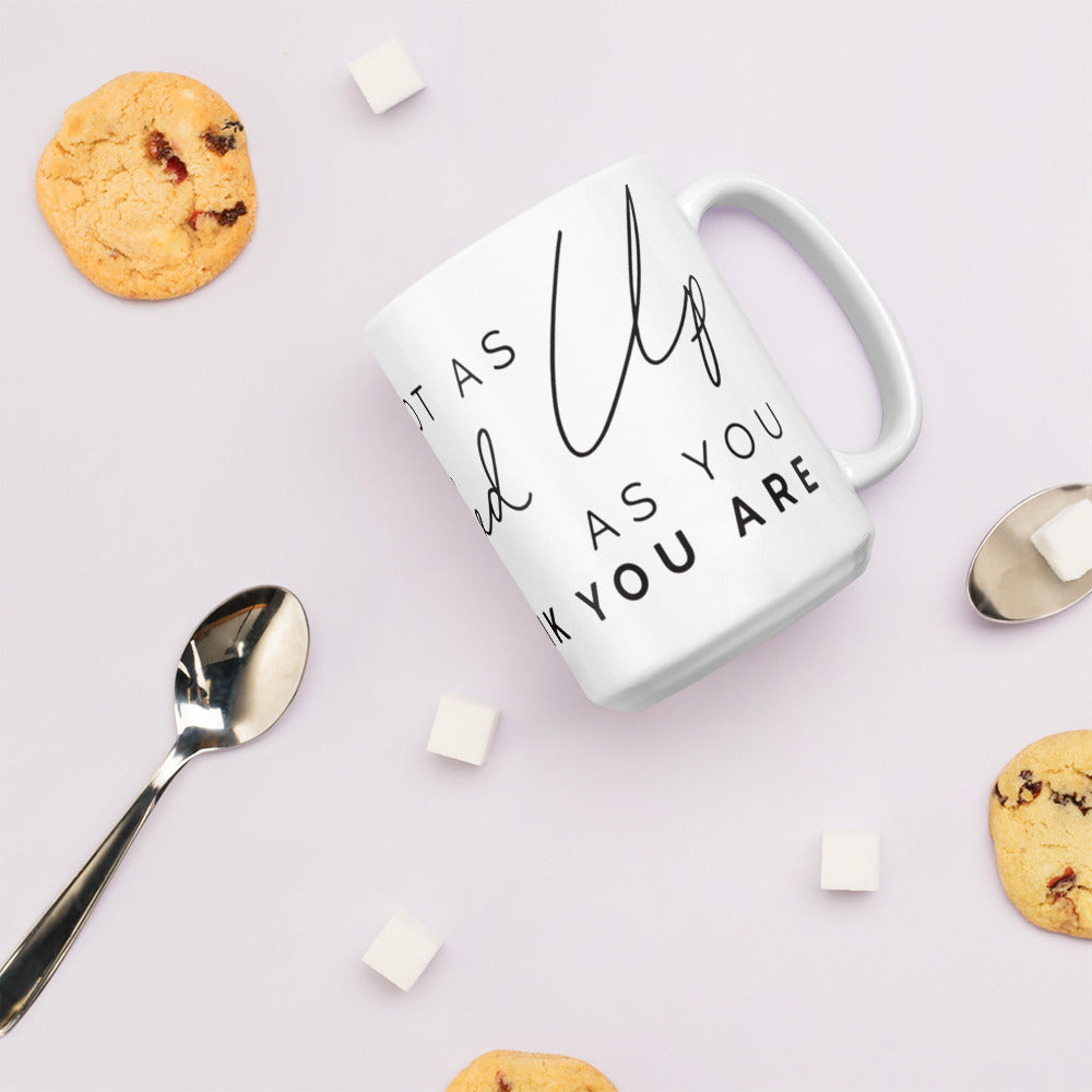 You're Not As Fucked Up As You Think You Are | Mug